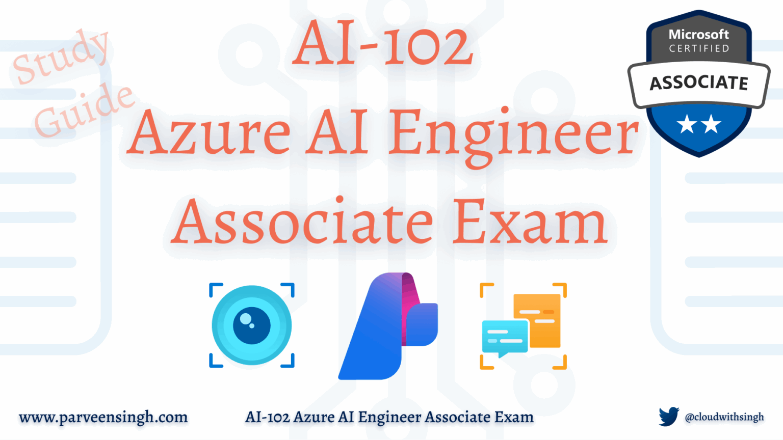 Preparing for the Azure AI Engineer Associate Exam (AI-102): Study Guide & Resources