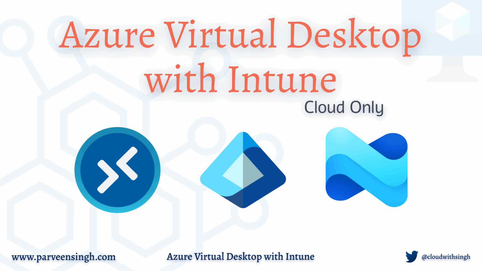 Deploy Azure Virtual Desktop with Intune & Cloud-Only Users | A Comprehensive Guide